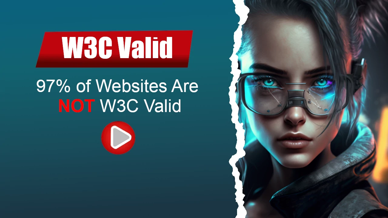 97% of Websites Are NOT W3C Valid