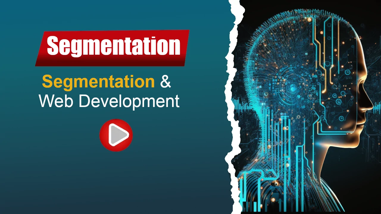 Segmentation & Web Development