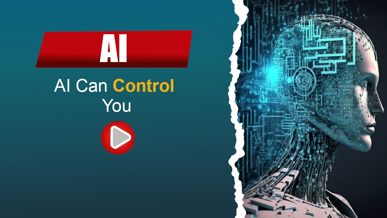 How AI Can Control You