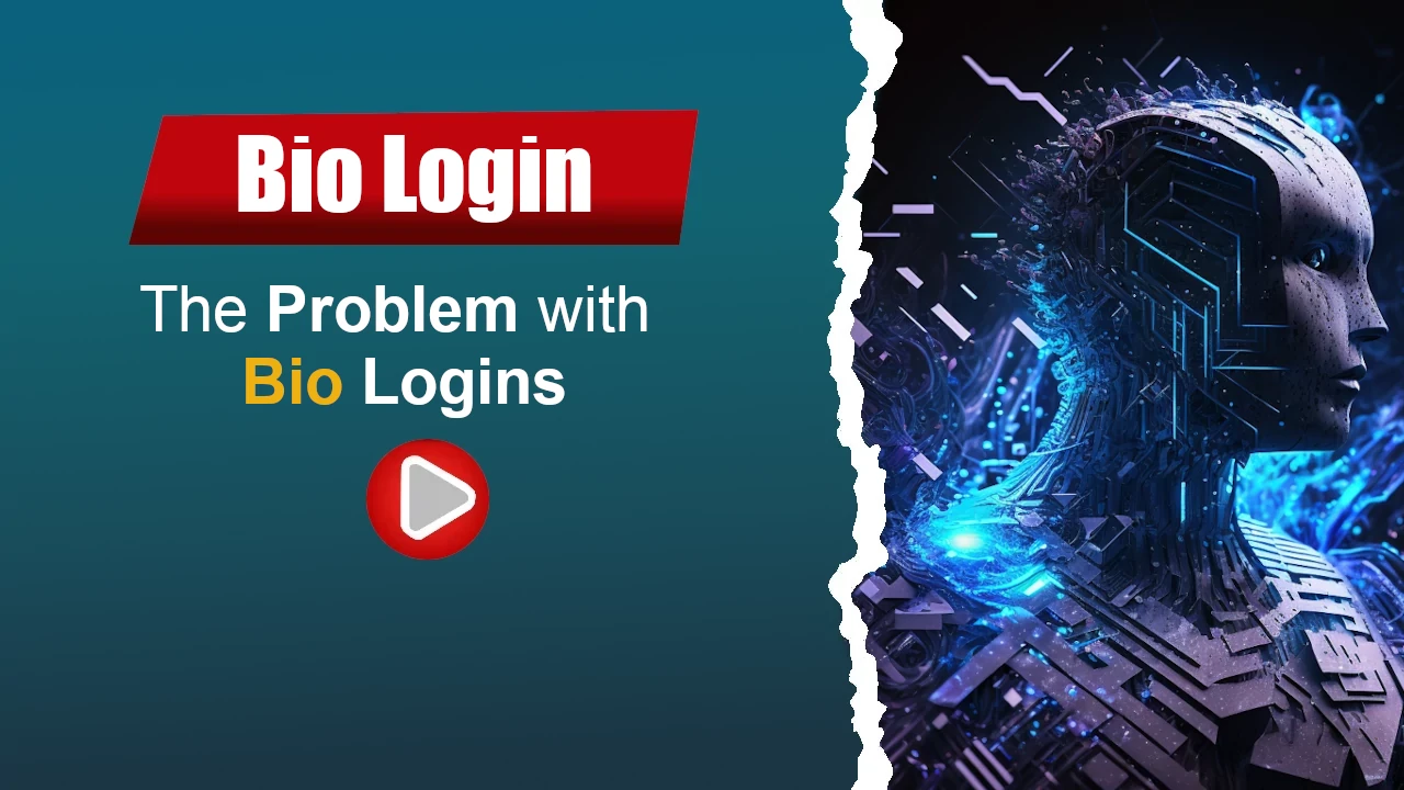 The Problem with Bio Logins