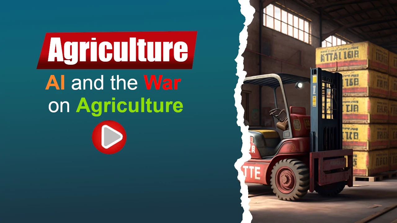 AI and the War on Agriculture